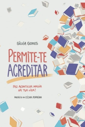 Permite-te acreditar Faz acontecer magia na tua vida!