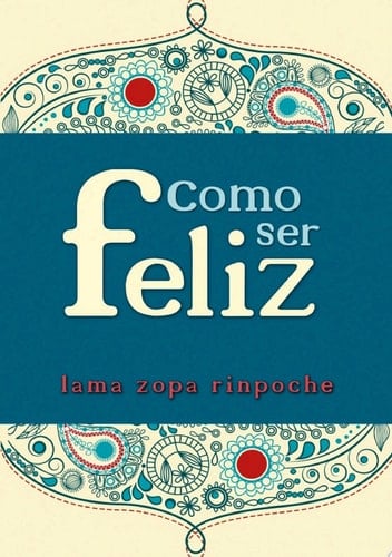 Como ser Feliz