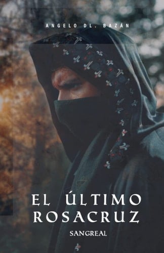 El último Rosacruz sangreal