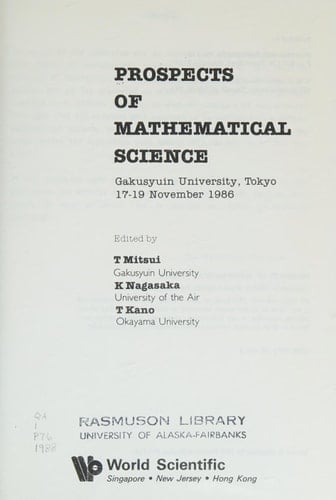 Prospects of Mathematical Science: Symposium Held at Gakusyuin University, Tokyo, 17-19 November 1986