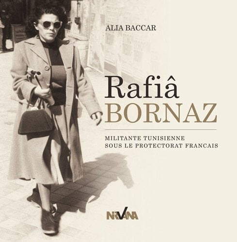 Rafia Bornaz militante tunisienne sous le Protectorat français