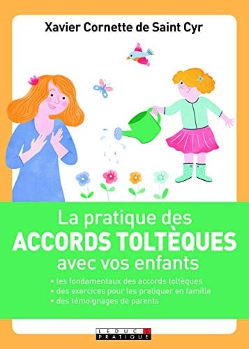 La pratique des accords toltèques avec vos enfants