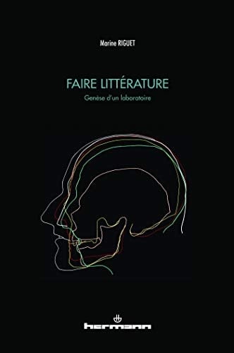 Faire littérature genèse d'un laboratoire