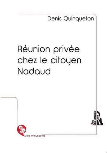 Réunion privée chez le citoyen Nadaud Nouvelle historique