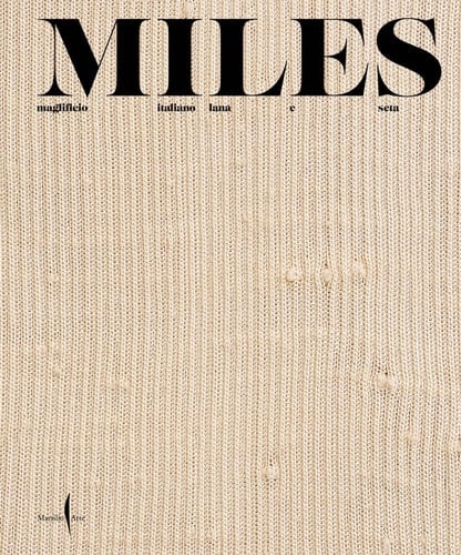 Miles. Maglificio Italiano Lana E Seta. Ediz. Inglese