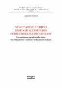 "Aedes sacrae" e "edifici destinati all'esercizio pubblico del culto cattolico" la condizione giuridica delle chiese tra ordinamento canonico e ordinamento italiano
