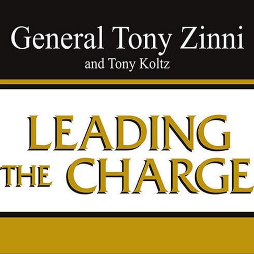 Leading the Charge: Leadership Lessons from the Battlefield to the Boardroom