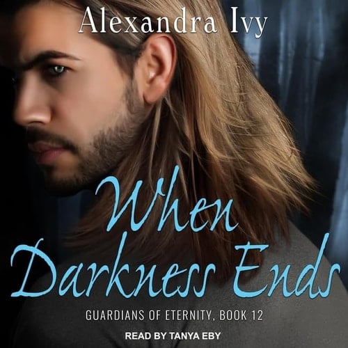 When Darkness Ends (The Guardians of Eternity Series) (The Guardians of Eternity Series, 12)