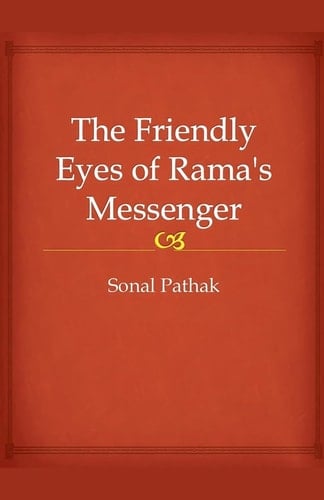The Friendly Eyes of Rama's Messenger