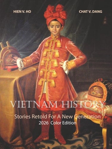 VIETNAM HISTORY: Stories Retold For A New Generation