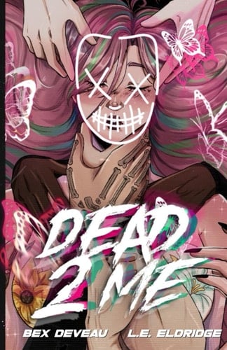 Dead 2 Me: A Masked Men Omegaverse
