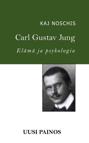 Carl Gustav Jung: Elämä ja psykologia (Finnish Edition)