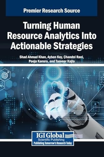 Turning Human Resource Analytics Into Actionable Strategies