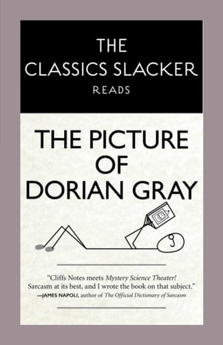 The Classics Slacker Reads The Picture of Dorian Gray