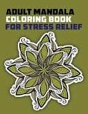 Adult Mandala Coloring Book for Stress Relief Hard Mandala Coloring Books For Adult, Beautiful and Relaxing Mandalas for Stress Relief and Relaxation.