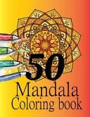 50 Mandala Coloring Book Easy Mandala Coloring Book For Adult, Beautiful and Relaxing Mandalas for Stress Relief.
