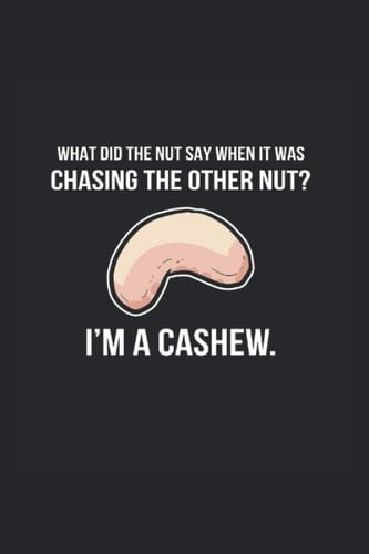 I'm A Cashew Comedian And Joker Journal: Funny College Ruled Notebook If You Love Eating Cashews And Laughing. Cool Journal For Coworkers And Students, Sketches, Ideas And To-Do Lists