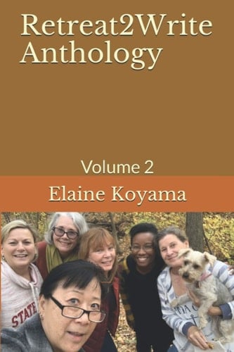 Retreat2Write Anthology Volume 2