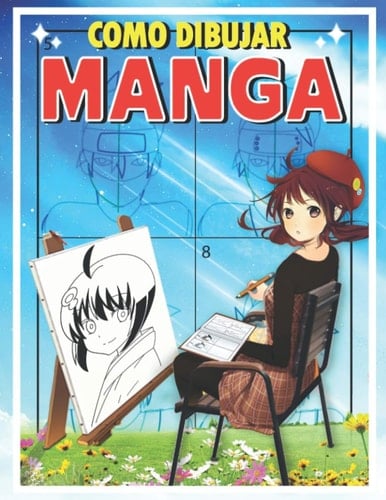 Como dibujar Manga: Aprende a dibujar anime y manga paso a paso (Spanish Edition)