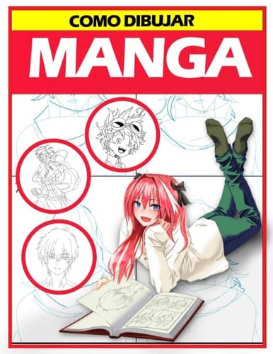 Como dibujar Manga: Aprende a dibujar anime y manga paso a paso (Spanish Edition)