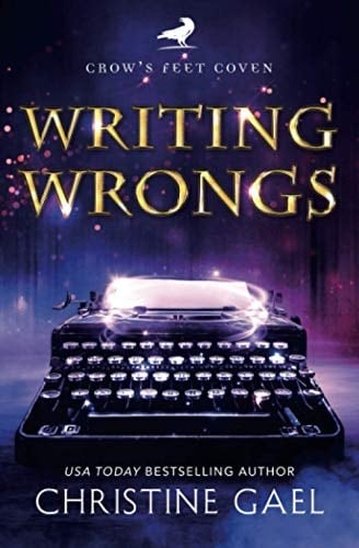 Writing Wrongs: A Paranormal Women's Fiction Novel (Crow's Feet Coven)
