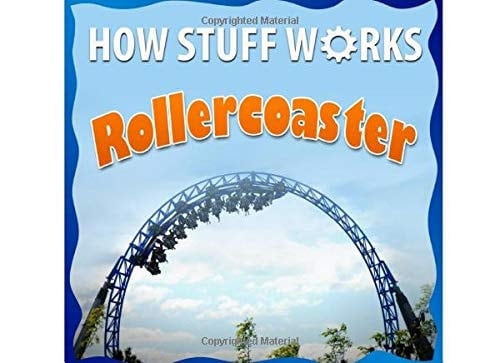 How Stuff Works Roller Coasters