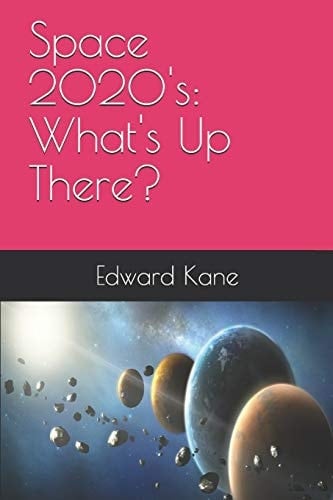 Space 2020's What's Up There?