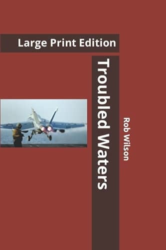 Troubled Waters Large Print Edition
