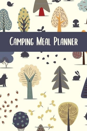 Generic 2023 Camping Meal Planner: 50 Trips / Meals / Snack&Drink / Shopping List / Bring From Fridge & Freezer / Supply List (6x9 inches)