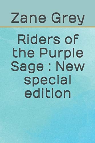 Riders of the Purple Sage New Special Edition
