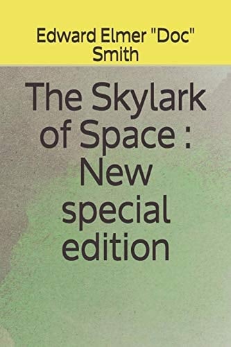 The Skylark of Space New Special Edition