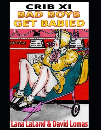 Crib XI Bad Boys Get Babied