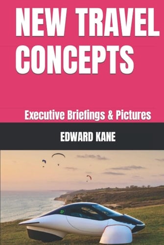 NEW TRAVEL CONCEPTS: Executive Briefings & Pictures