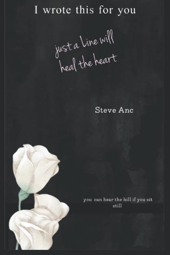 I Wrote This For You: Just a line will heal the heart