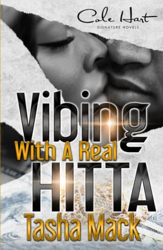 Vibing With A Real Hitta: An Urban Romance