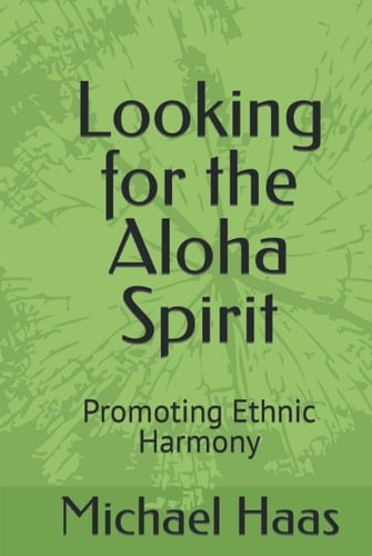 Looking for the Aloha Spirit: Promoting Ethnic Harmony