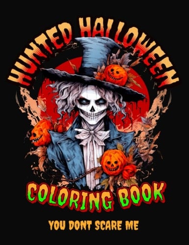 Haunted Halloween Coloring Book: For Kids and Adults