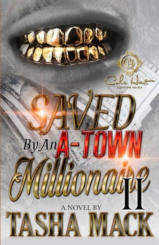 Saved By An A-Town Millionaire 2 An African American Romance