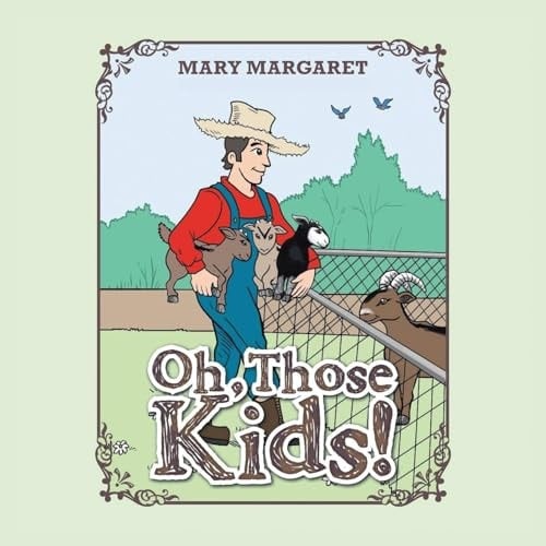 Oh, Those Kids!