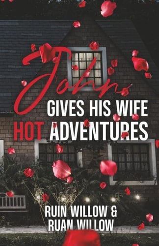 John Gives His Wife Hot Adventures