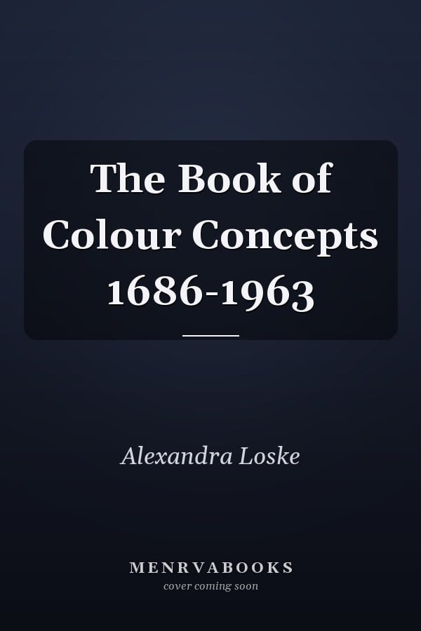 The Book of Colour Concepts 1686-1963