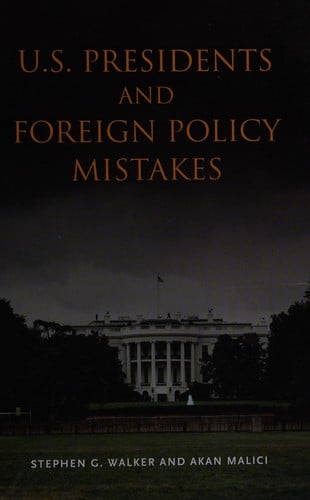 U.S. presidents and foreign policy mistakes