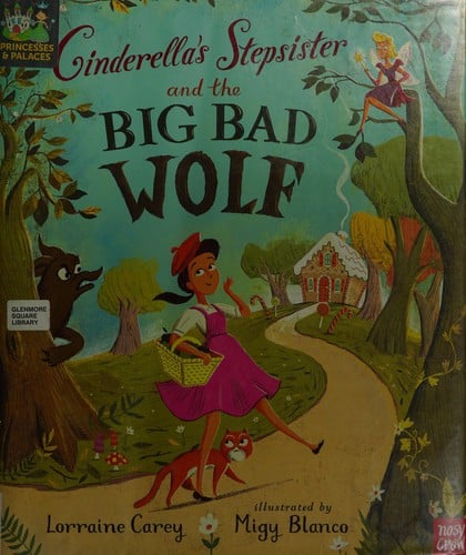 Cinderella's stepsister and the big bad wolf