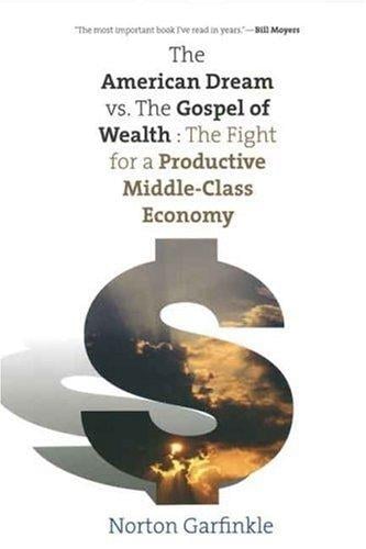 The American Dream vs. The Gospel of Wealth