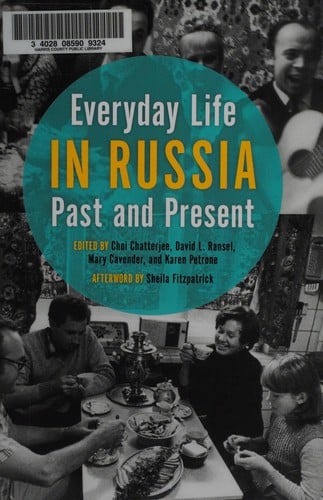 Everyday life in Russia past and present