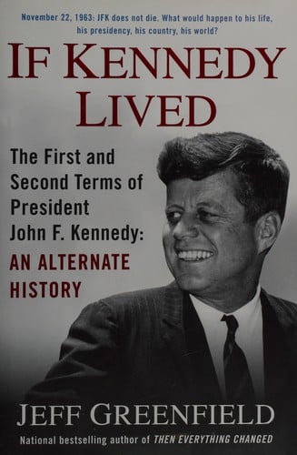 If Kennedy lived
