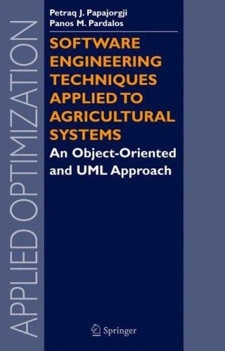 Software engineering techniques applied to agricultural systems