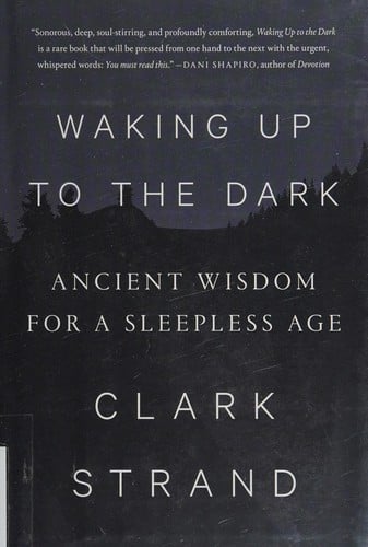 Waking up to the dark