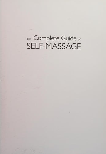 The complete guide of self-massage