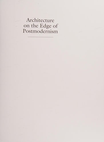 Architecture on the edge of postmodernism